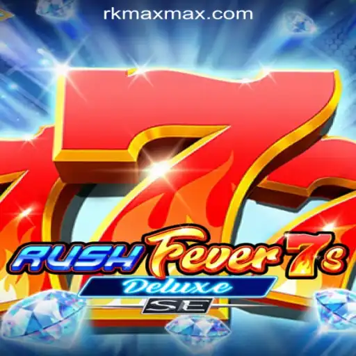 Experience the Thrills of RushFever7sDeluxeSE at RKMAX Online Casino Philippines