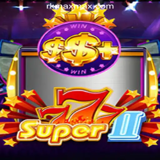 Super777II: The Ultimate Gaming Experience at RKMAX Online Casino Philippines